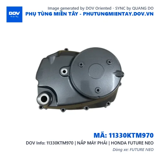 11330KTM970 | NẮP MÁY PHẢI | HONDA FUTURE NEO — 11330KTM970