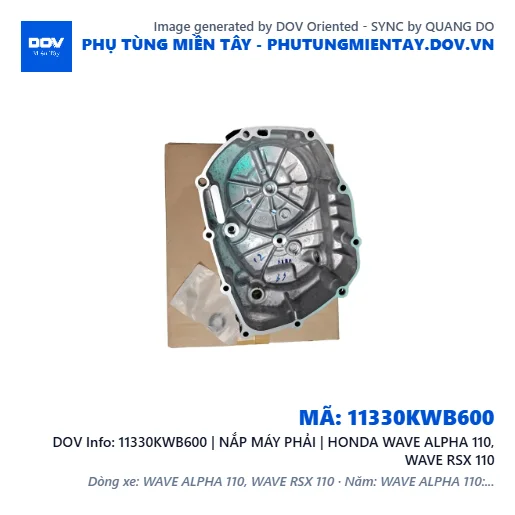 11330KWB600 | NẮP MÁY PHẢI | HONDA WAVE ALPHA 110, WAVE RSX 110 — 11330KWB600