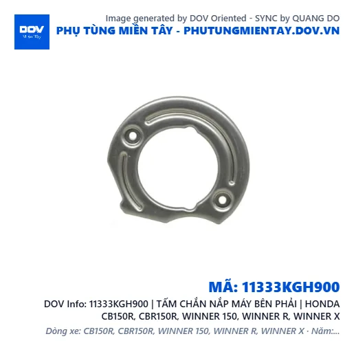 11333KGH900 | TẤM CHẮN NẮP MÁY BÊN PHẢI | HONDA CB150R, CBR150R, WINNER 150, WINNER R, WINNER X — 11333KGH900