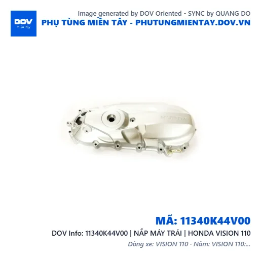 11340K44V00 | NẮP MÁY TRÁI | HONDA VISION 110 — 11340K44V00