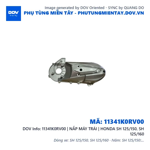 11341K0RV00 | NẮP MÁY TRÁI | HONDA SH 125/150, SH 125/160 — 11341K0RV00