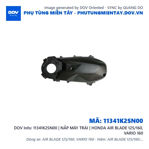 11341K2SN00 | NẮP MÁY TRÁI | HONDA AIR BLADE 125/160, VARIO 160 — 11341K2SN00