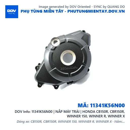 11341K56N00 | NẮP MÁY TRÁI | HONDA CB150R, CBR150R, WINNER 150, WINNER R, WINNER X — 11341K56N00