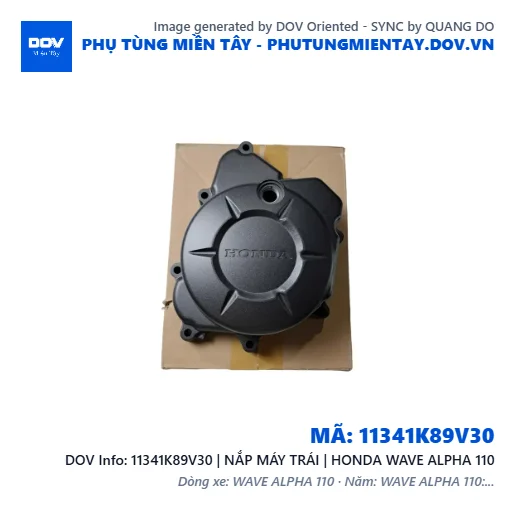 11341K89V30 | NẮP MÁY TRÁI | HONDA WAVE ALPHA 110 — 11341K89V30