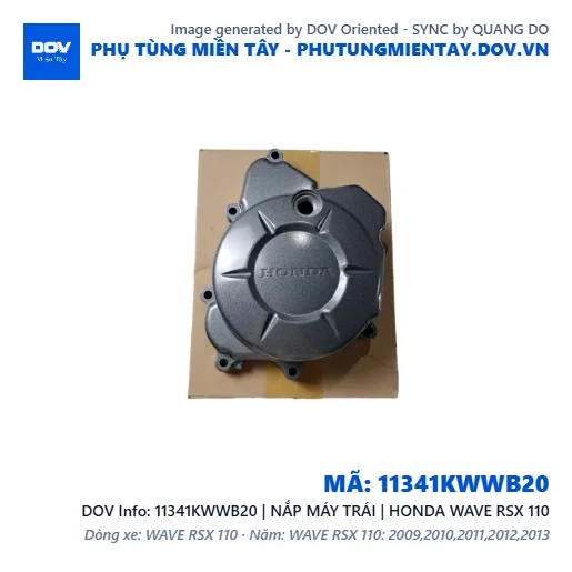 11341KWWB20 | NẮP MÁY TRÁI | HONDA WAVE RSX 110 — 11341KWWB20