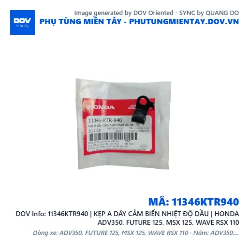11346KTR940 | KẸP A DÂY CẢM BIẾN NHIỆT ĐỘ DẦU | HONDA ADV350, FUTURE 125, MSX 125, WAVE RSX 110 — 11346KTR940