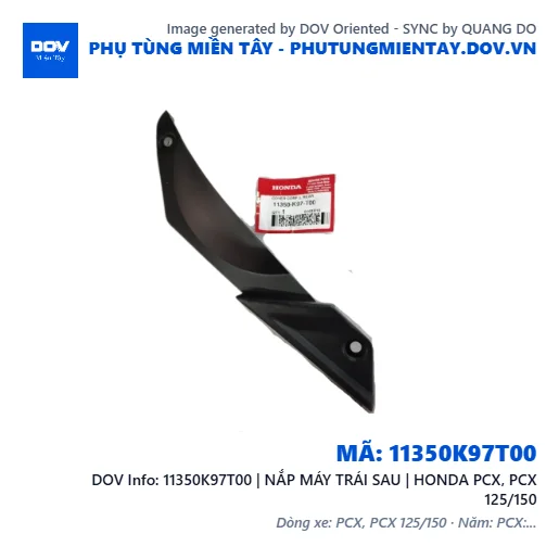 11350K97T00 | NẮP MÁY TRÁI SAU | HONDA PCX, PCX 125/150 — 11350K97T00