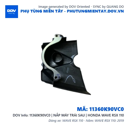 11360K90VC0 | NẮP MÁY TRÁI SAU | HONDA WAVE RSX 110 — 11360K90VC0