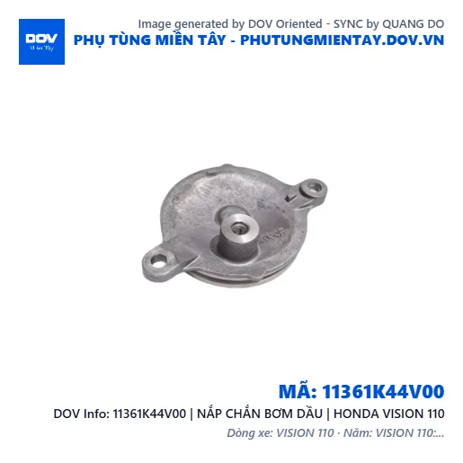 11361K44V00 | NẮP CHẮN BƠM DẦU | HONDA VISION 110 — 11361K44V00