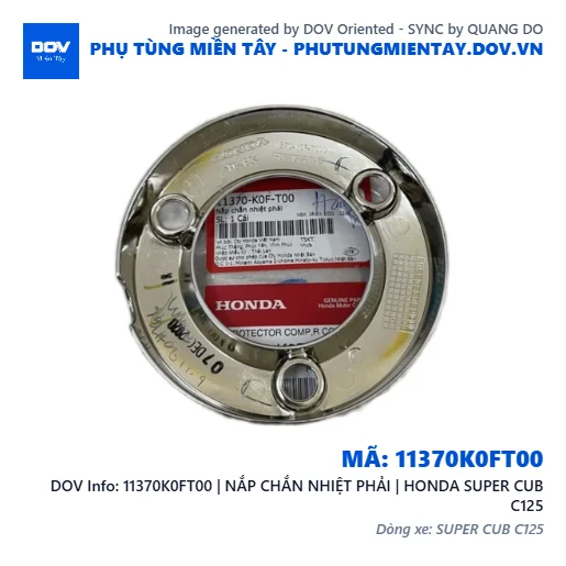 11370K0FT00 | NẮP CHẮN NHIỆT PHẢI | HONDA SUPER CUB C125 — 11370K0FT00