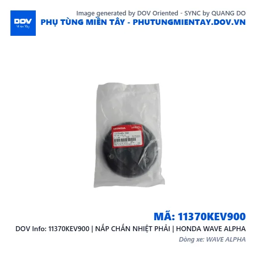 11370KEV900 | NẮP CHẮN NHIỆT PHẢI | HONDA WAVE ALPHA — 11370KEV900