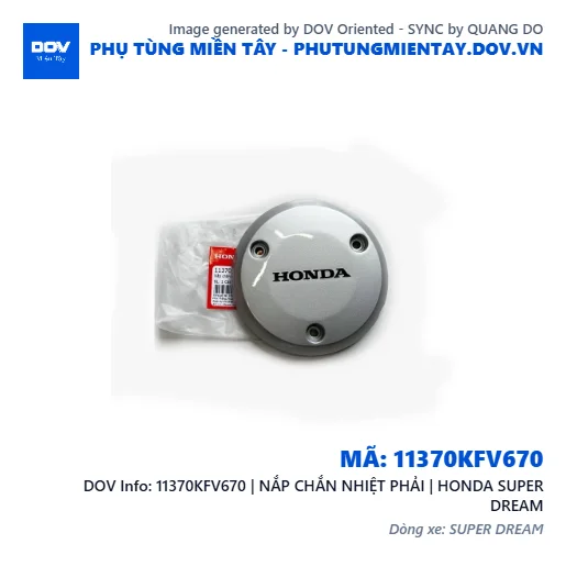 11370KFV670 | NẮP CHẮN NHIỆT PHẢI | HONDA SUPER DREAM — 11370KFV670