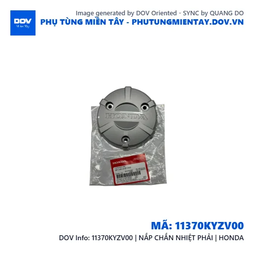11370KYZV00 | NẮP CHẮN NHIỆT PHẢI | HONDA — 11370KYZV00