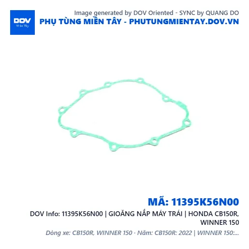 11395K56N00 | GIOĂNG NẮP MÁY TRÁI | HONDA CB150R, WINNER 150 — 11395K56N00