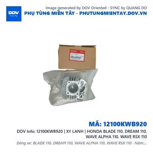 12100KWB920 | XY LANH | HONDA BLADE 110, DREAM 110, WAVE ALPHA 110, WAVE RSX 110 — 12100KWB920
