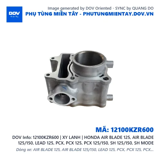 12100KZR600 | XY LANH | HONDA AIR BLADE 125, AIR BLADE 125/150, LEAD 125, PCX, PCX 125, PCX 125/150, SH 125/150, SH MODE — 12100KZR600