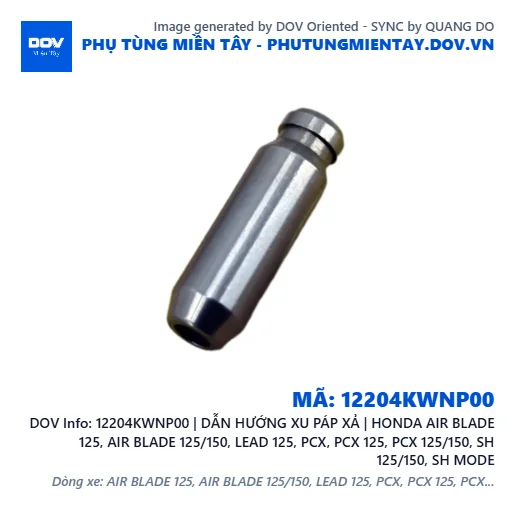 12204KWNP00 | DẪN HƯỚNG XU PÁP XẢ | HONDA AIR BLADE 125, AIR BLADE 125/150, LEAD 125, PCX, PCX 125, PCX 125/150, SH 125/150, SH MODE — 12204KWNP00