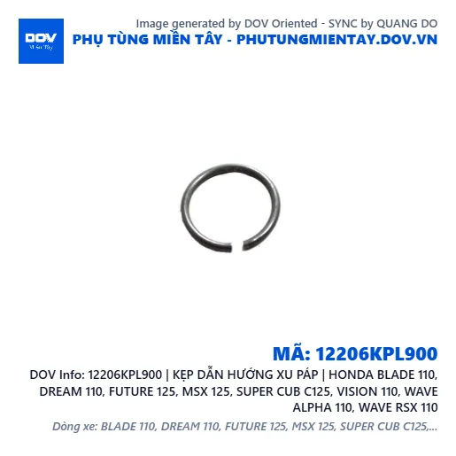 12206KPL900 | KẸP DẪN HƯỚNG XU PÁP | HONDA BLADE 110, DREAM 110, FUTURE 125, MSX 125, SUPER CUB C125, VISION 110, WAVE ALPHA 110, WAVE RSX 110 — 12206KPL900