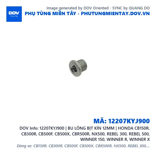 12207KYJ900 | BU LÔNG BỊT KÍN 12MM | HONDA CB150R, CB300R, CB500F, CB500X, CBR500R, NX500, REBEL 300, REBEL 500, WINNER 150, WINNER R, WINNER X — 12207KYJ900