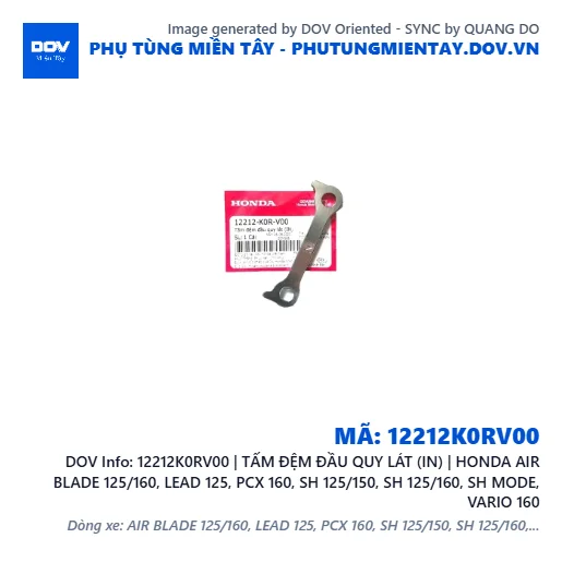 12212K0RV00 | TẤM ĐỆM ĐẦU QUY LÁT (IN) | HONDA AIR BLADE 125/160, LEAD 125, PCX 160, SH 125/150, SH 125/160, SH MODE, VARIO 160 — 12212K0RV00