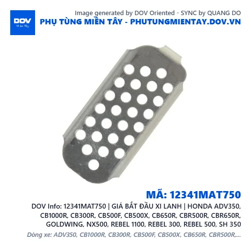 12341MAT750 | GIÁ BẮT ĐẦU XI LANH | HONDA ADV350, CB1000R, CB300R, CB500F, CB500X, CB650R, CBR500R, CBR650R, GOLDWING, NX500, REBEL 1100, REBEL 300, REBEL 500, SH 350 — 12341MAT750