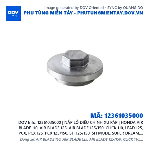 12361035000 | NẮP LỖ ĐIỀU CHỈNH XU PÁP | HONDA AIR BLADE 110, AIR BLADE 125, AIR BLADE 125/150, CLICK 110, LEAD 125, PCX, PCX 125, PCX 125/150, SH 125/150, SH MODE, SUPER DREAM, VISION 110, WAVE 100, WAVE ALPHA — 12361035000
