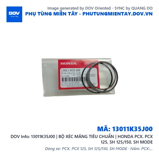 13011K35J00 | BỘ XÉC MĂNG TIÊU CHUẨN | HONDA PCX, PCX 125, SH 125/150, SH MODE — 13011K35J00