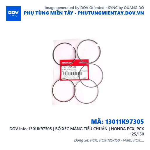 13011K97305 | BỘ XÉC MĂNG TIÊU CHUẨN | HONDA PCX, PCX 125/150 — 13011K97305