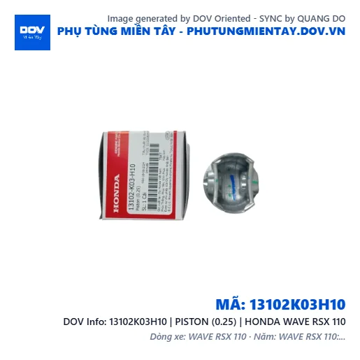 13102K03H10 | PISTON (0.25) | HONDA WAVE RSX 110 — 13102K03H10