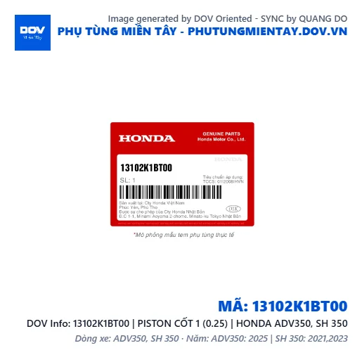 13102K1BT00 | PISTON CỐT 1 (0.25) | HONDA ADV350, SH 350 — 13102K1BT00