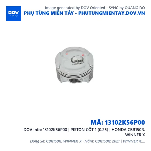 13102K56P00 | PISTON CỐT 1 (0.25) | HONDA CBR150R, WINNER X — 13102K56P00