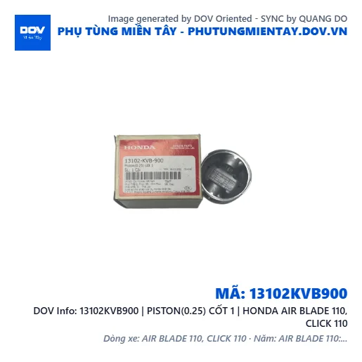13102KVB900 | PISTON(0.25) CỐT 1 | HONDA AIR BLADE 110, CLICK 110 — 13102KVB900