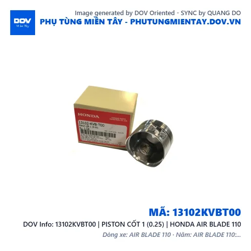 13102KVBT00 | PISTON CỐT 1 (0.25) | HONDA AIR BLADE 110 — 13102KVBT00