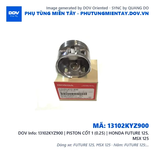 13102KYZ900 | PISTON CỐT 1 (0.25) | HONDA FUTURE 125, MSX 125 — 13102KYZ900