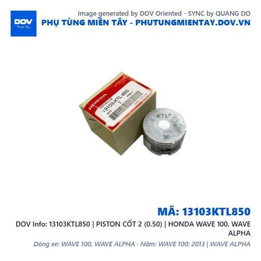 13103KTL850 | PISTON CỐT 2 (0.50) | HONDA WAVE 100, WAVE ALPHA — 13103KTL850