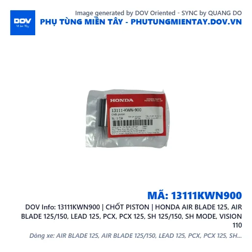 13111KWN900 | CHỐT PISTON | HONDA AIR BLADE 125, AIR BLADE 125/150, LEAD 125, PCX, PCX 125, SH 125/150, SH MODE, VISION 110 — 13111KWN900