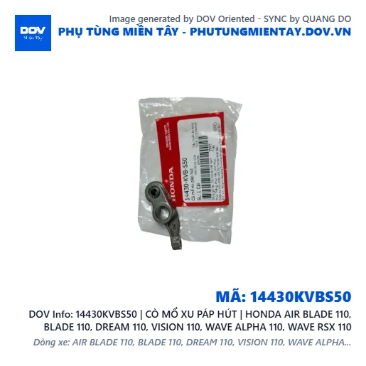 14430KVBS50 | CÒ MỔ XU PÁP HÚT | HONDA AIR BLADE 110, BLADE 110, DREAM 110, VISION 110, WAVE ALPHA 110, WAVE RSX 110 — 14430KVBS50