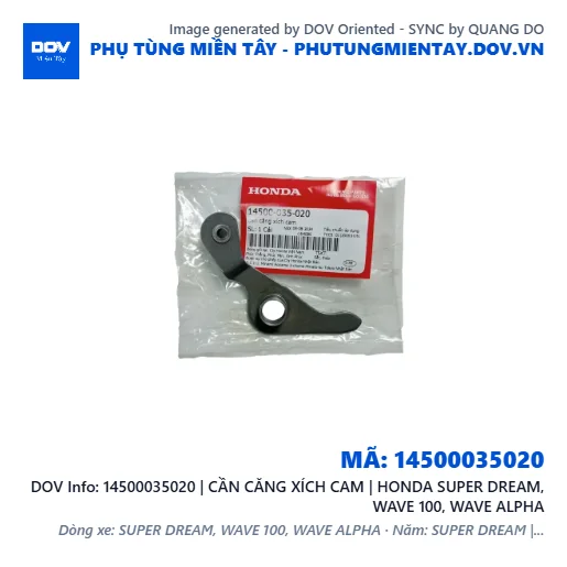 14500035020 | CẦN CĂNG XÍCH CAM | HONDA SUPER DREAM, WAVE 100, WAVE ALPHA — 14500035020