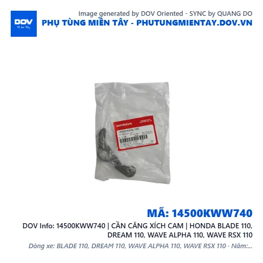 14500KWW740 | CẦN CĂNG XÍCH CAM | HONDA BLADE 110, DREAM 110, WAVE ALPHA 110, WAVE RSX 110 — 14500KWW740