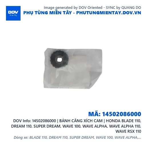 14502086000 | BÁNH CĂNG XÍCH CAM | HONDA BLADE 110, DREAM 110, SUPER DREAM, WAVE 100, WAVE ALPHA, WAVE ALPHA 110, WAVE RSX 110 — 14502086000