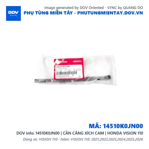 14510K0JN00 | CẦN CĂNG XÍCH CAM | HONDA VISION 110 — 14510K0JN00
