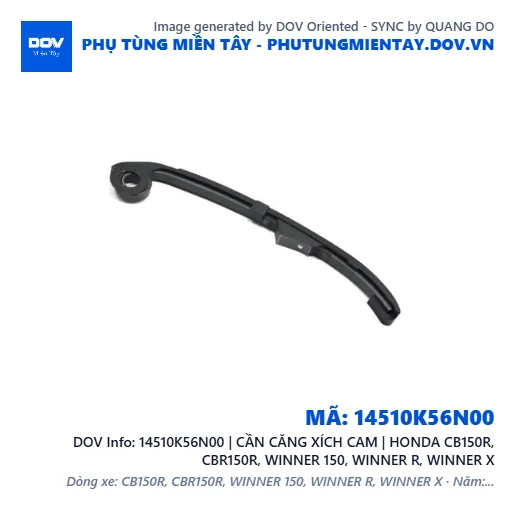 14510K56N00 | CẦN CĂNG XÍCH CAM | HONDA CB150R, CBR150R, WINNER 150, WINNER R, WINNER X — 14510K56N00