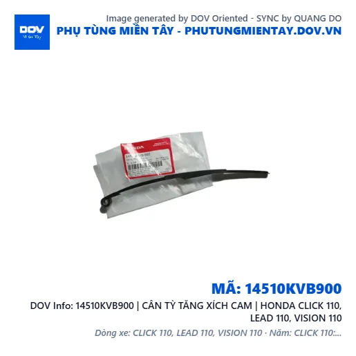 14510KVB900 | CÂN TỲ TĂNG XÍCH CAM | HONDA CLICK 110, LEAD 110, VISION 110 — 14510KVB900