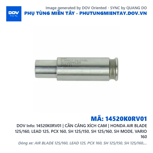 14520K0RV01 | CẦN CĂNG XÍCH CAM | HONDA AIR BLADE 125/160, LEAD 125, PCX 160, SH 125/150, SH 125/160, SH MODE, VARIO 160 — 14520K0RV01