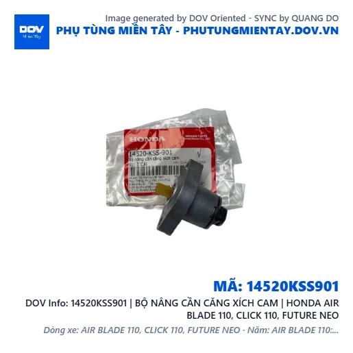 14520KSS901 | BỘ NÂNG CẦN CĂNG XÍCH CAM | HONDA AIR BLADE 110, CLICK 110, FUTURE NEO — 14520KSS901