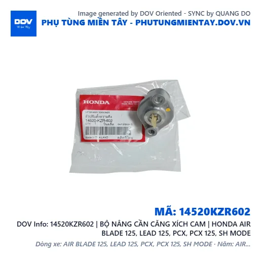 14520KZR602 | BỘ NÂNG CẦN CĂNG XÍCH CAM | HONDA AIR BLADE 125, LEAD 125, PCX, PCX 125, SH MODE — 14520KZR602