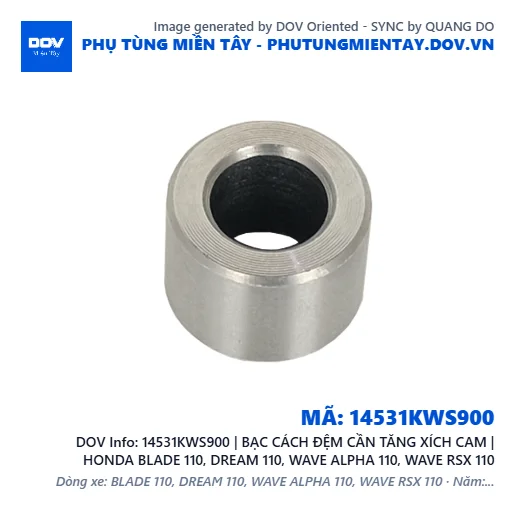 14531KWS900 | BẠC CÁCH ĐỆM CẦN TĂNG XÍCH CAM | HONDA BLADE 110, DREAM 110, WAVE ALPHA 110, WAVE RSX 110 — 14531KWS900