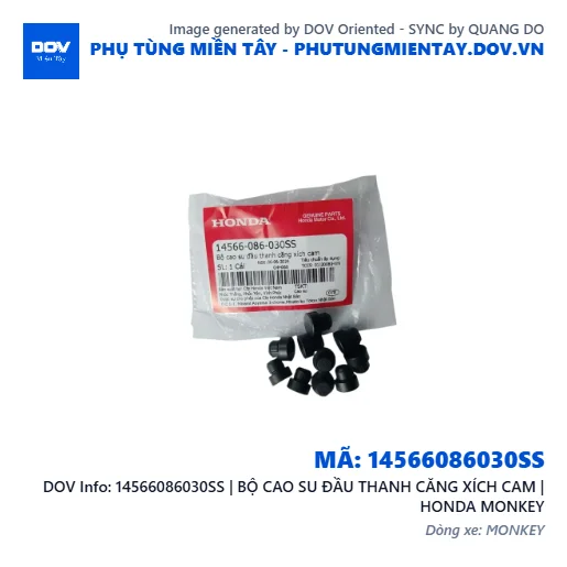 14566086030SS | BỘ CAO SU ĐẦU THANH CĂNG XÍCH CAM | HONDA MONKEY — 14566086030SS