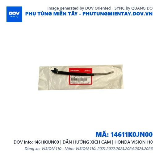 14611K0JN00 | DẪN HƯỚNG XÍCH CAM | HONDA VISION 110 — 14611K0JN00