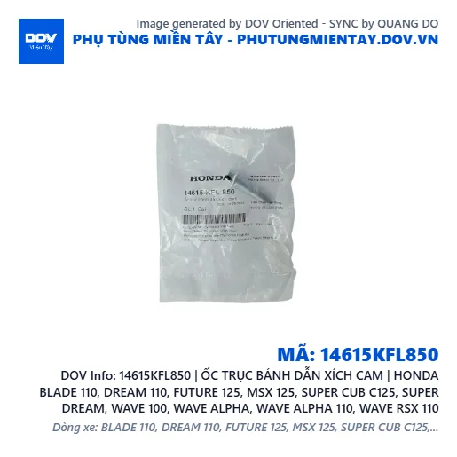 14615KFL850 | ỐC TRỤC BÁNH DẪN XÍCH CAM | HONDA BLADE 110, DREAM 110, FUTURE 125, MSX 125, SUPER CUB C125, SUPER DREAM, WAVE 100, WAVE ALPHA, WAVE ALPHA 110, WAVE RSX 110 — 14615KFL850